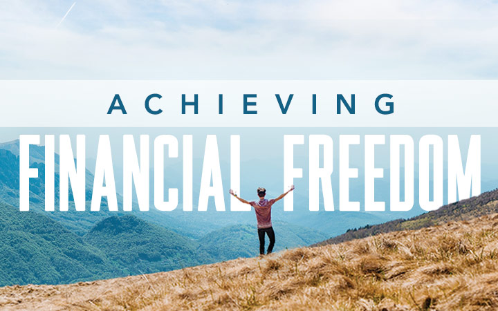 "Achieving Financial Freedom" 